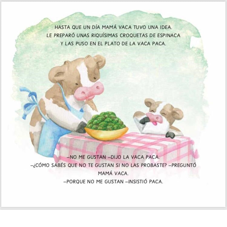 La Vaca y la espinaca. La Vaca y la espinaca.
